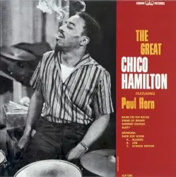 The Great Chico Hamilton featuring Paul Horn by Chico Hamilton featuring Paul Horn