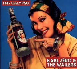 Hifi Calypso by Karl Zéro & The Wailers