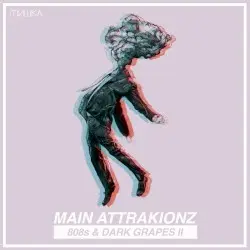 808s & Dark Grapes II by Main Attrakionz