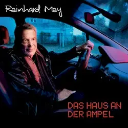 Das Haus an der Ampel by Reinhard Mey