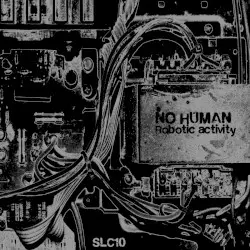Robotic Activity by NoHuman