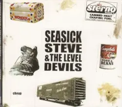 Cheap by Seasick Steve & The Level Devils