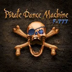 Pirate Dance Machine by F‐777