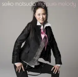 My pure melody by 松田聖子