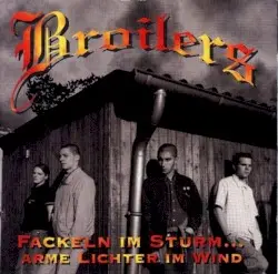Fackeln im Sturm… Arme Lichter im Wind by Broilers