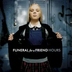 Hours by Funeral for a Friend