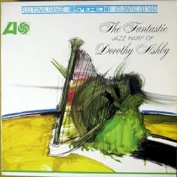The Fantastic Jazz Harp of Dorothy Ashby by Dorothy Ashby