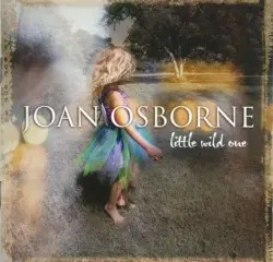 Little Wild One by Joan Osborne