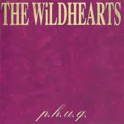 P.H.U.Q. by The Wildhearts