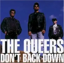 Don't Back Down by The Queers