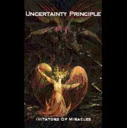 Imitators of Miracles by Uncertainty Principle