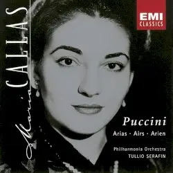 Maria Meneghini Callas Sings Operatic Arias by Puccini by Puccini; Maria Callas, Philharmonia Orchestra, Tullio Serafin