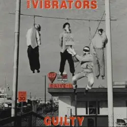 Guilty by The Vibrators