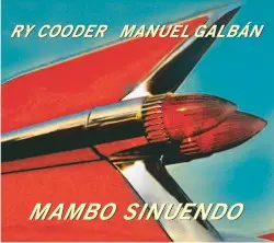 Mambo sinuendo by Ry Cooder & Manuel Galbán