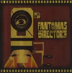 The Director’s Cut by Fantômas