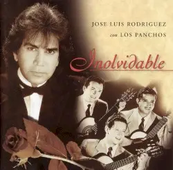 Inolvidable by José Luis Rodríguez con Los Panchos