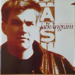 Livin' or Dyin' by Jack Ingram