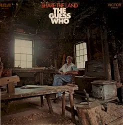 Share the Land by The Guess Who
