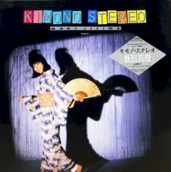 Kimono Stereo by 飯島真理