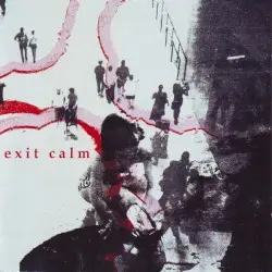 Exit Calm by Exit Calm
