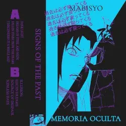 Signs of the Past by Mabisyo & Memoria Oculta