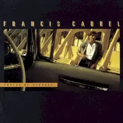 Photos de voyages by Francis Cabrel