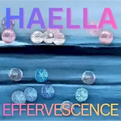 EFFERVESCENCE by HAELLA