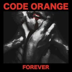 Forever by Code Orange