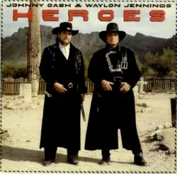 Heroes by Johnny Cash & Waylon Jennings