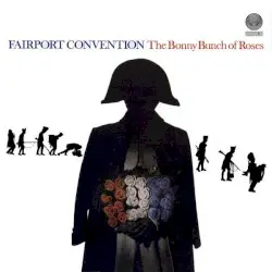 The Bonny Bunch of Roses by Fairport Convention