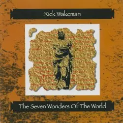The Seven Wonders of the World by Rick Wakeman