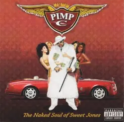 The Naked Soul of Sweet Jones by Pimp C