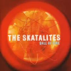 Ball of Fire by The Skatalites