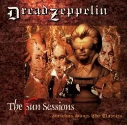 The Fun Sessions: Tortelvis Sings the Classics by Dread Zeppelin