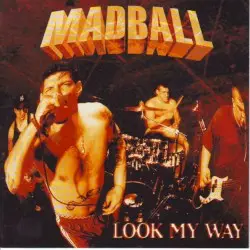 Look My Way by Madball