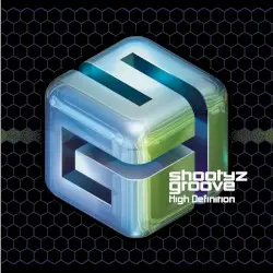 High Definition by Shootyz Groove