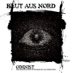 Odinist: The Destruction of Reason by Illumination by Blut aus Nord