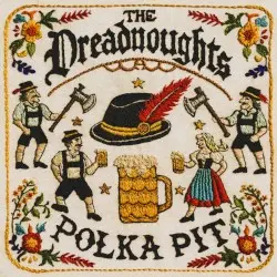 Polka Pit by The Dreadnoughts