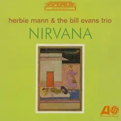 Nirvana by Herbie Mann & The Bill Evans Trio