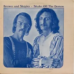 Shake Off the Demon by Brewer and Shipley