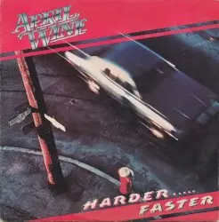 Harder.....Faster by April Wine
