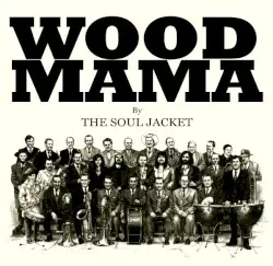 Wood Mama by The Soul Jacket