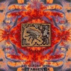 Out Absentia by Porcupine Tree