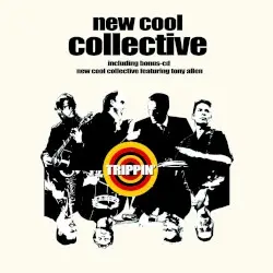 Trippin' by New Cool Collective