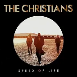 Speed Of Life by The Christians