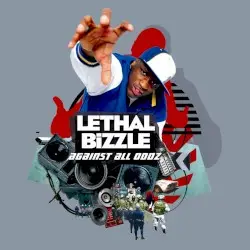 Against All Oddz by Lethal Bizzle