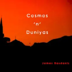 Cosmos 'n' Duniyas by James Basdanis