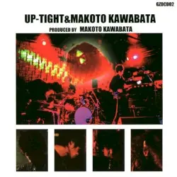 Up‐Tight & Makoto Kawabata by Up‐Tight & Makoto Kawabata