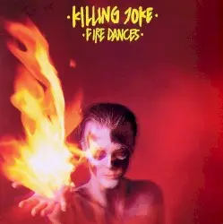 Fire Dances by Killing Joke