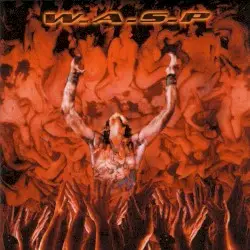 The Neon God, Part 1: The Rise by W.A.S.P.